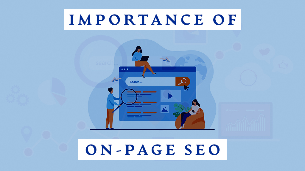 Importance of On-page SEO