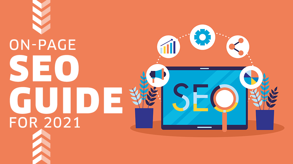 On-page SEO guide 2021